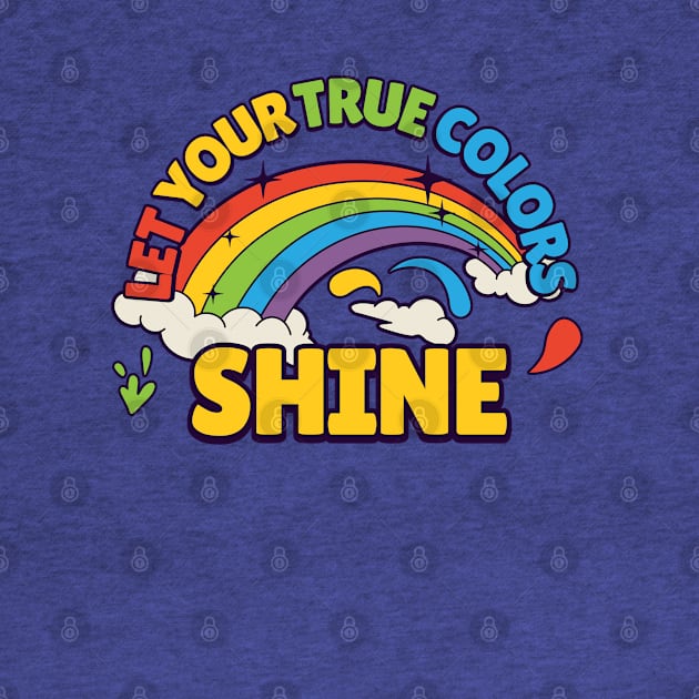 LGBTQ Let Your True Colors Shine Pride Month by Brookcliff